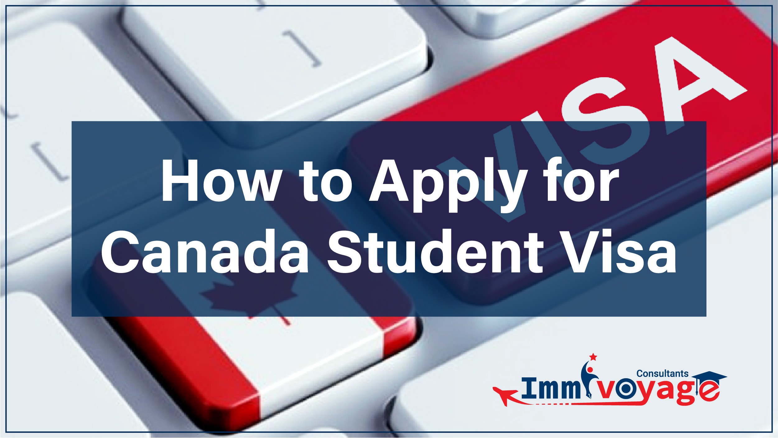 How to Apply for Canada Student Visa