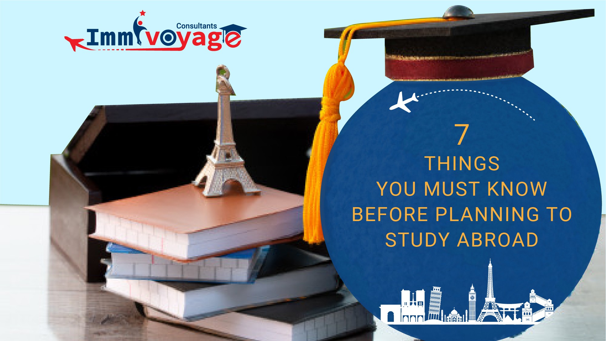 7 Things You Must Know Before Planning to Study Abroad  