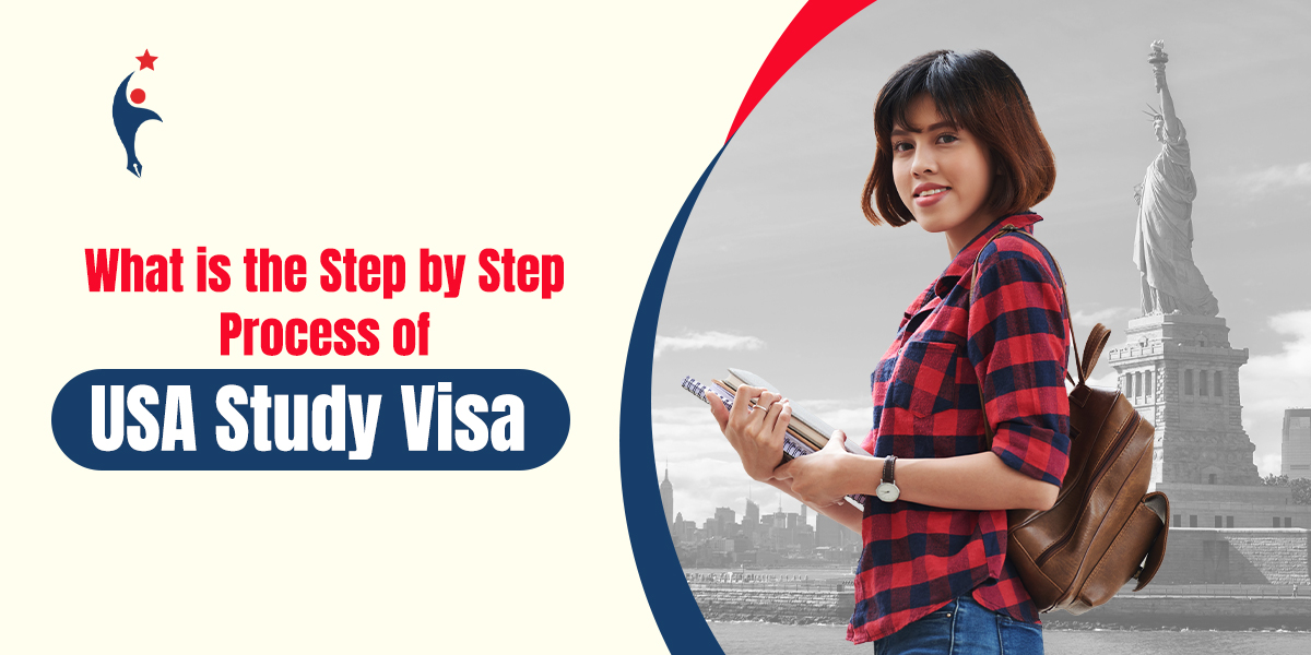 Step by Step Process of USA STUDENT VISA FROM INDIA