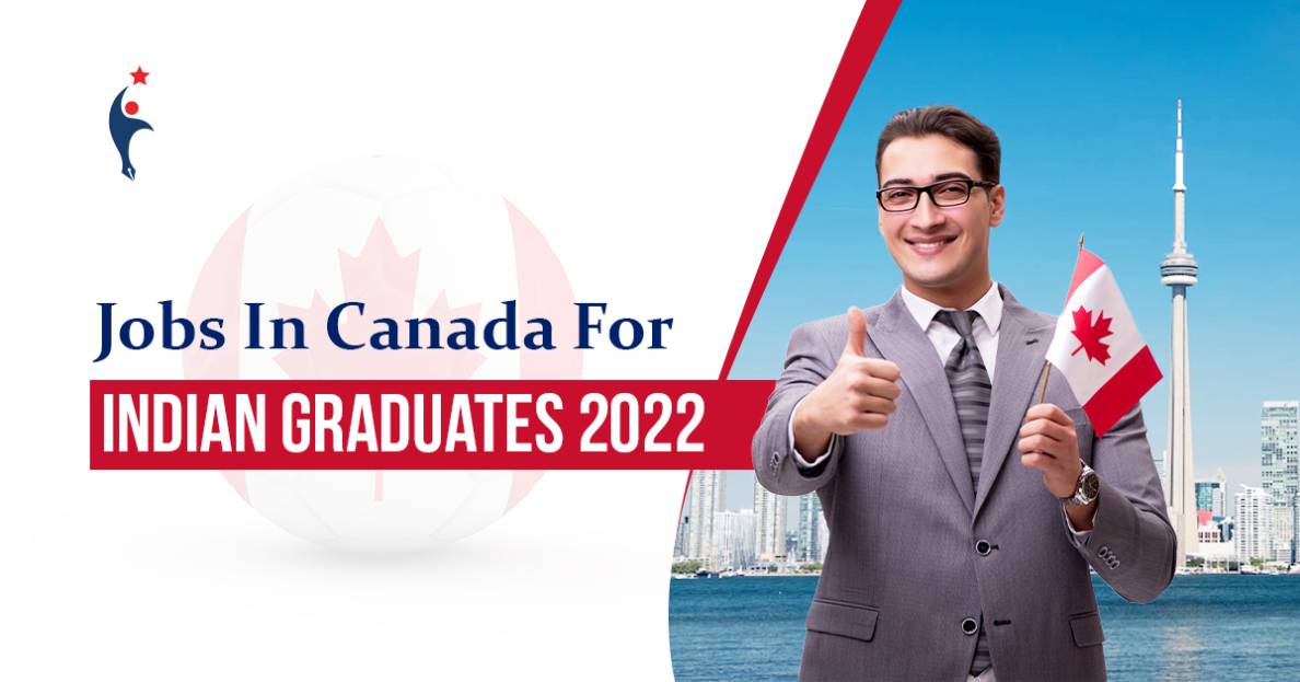 Jobs in Canada for Indian Graduates in 2022