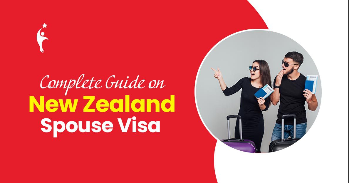 Your Complete Guide on New Zealand Spouse Visa 