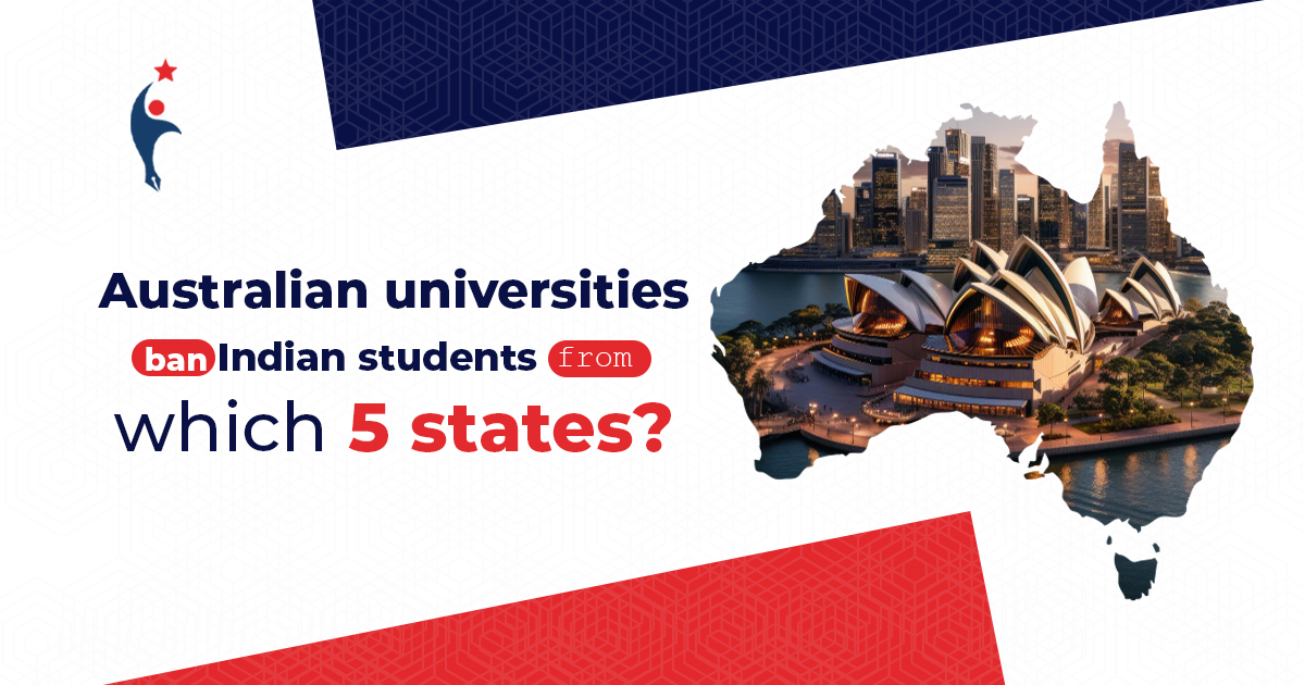 Australian Universities Ban Indian Students from Which 5 States?