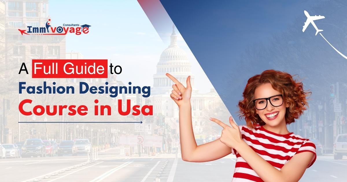 A Full Guide to Fashion Designing Course in USA